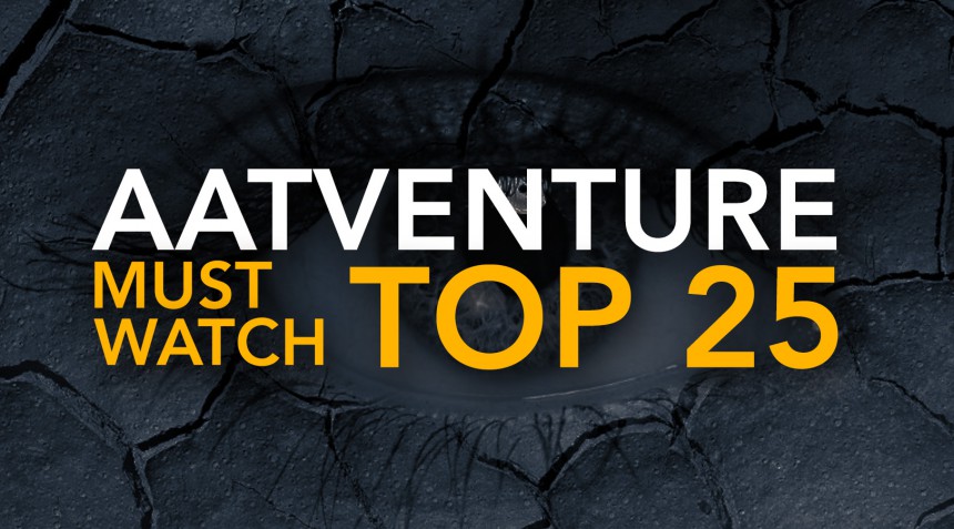 aatventure-mustwatch-top-25